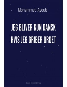 Jeg bliver kun dansk hvis...