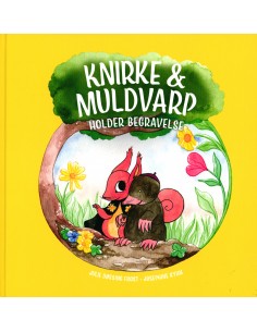 Knirke & Muldvarp holder...