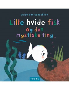 Lille hvide fisk og den...