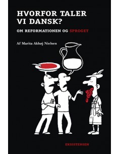 Hvorfor taler vi dansk?