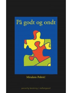 På godt og ondt