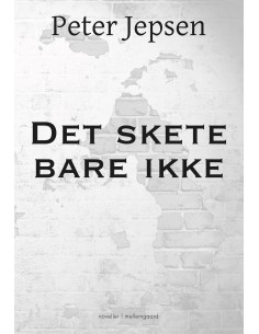 Det skete bare ikke