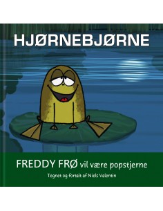 Hjørnebjørne; Freddy Frø...