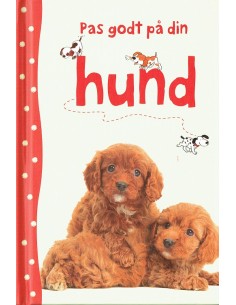 Pas godt på din hund