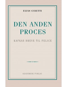 Den anden proces: Kafkas...