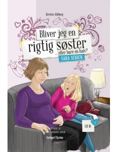 Bliver jeg en rigtig søster...