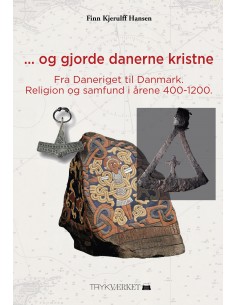 ...Og gjorde danerne kristne