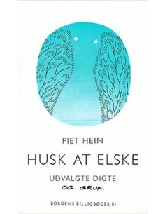 Husk at elske. (Digte og...
