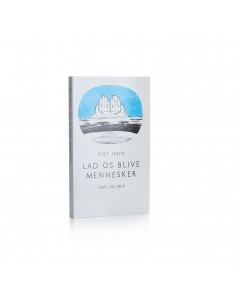 Lad os blive mennesker...