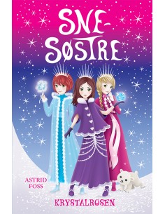 Snesøstre 2: Krystalrosen