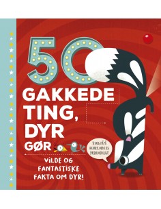 50 gakkede ting, dyr gør