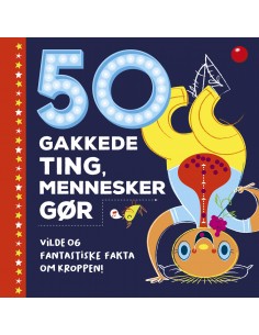 50 gakkede ting, mennesker gør