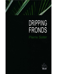 Dripping Fronds And other...