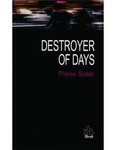Destroyer of Days And other...