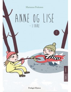 Anne og Lise - i fare