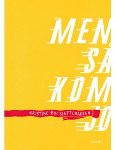 Men så kom Jo