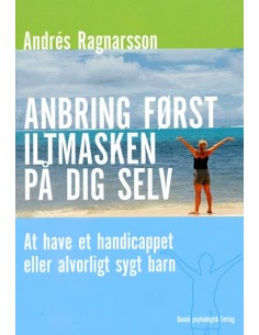 Anbring først iltmasken på...