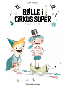 Bølle i Cirkus Super