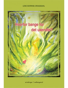 Hvorfor bange for det ukendte?