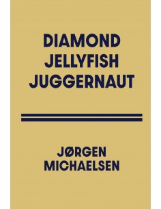 DIAMOND JELLYFISH JUGGERNAUT