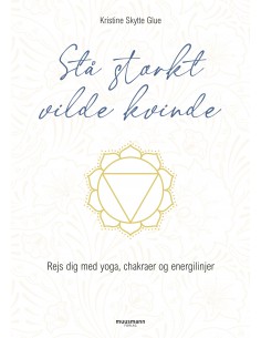 Stå stærkt, vilde kvinde
