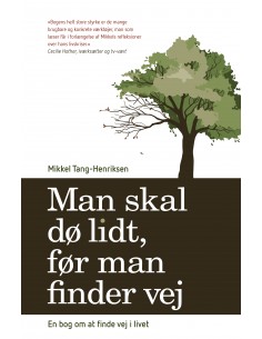 Man skal dø lidt, før man...