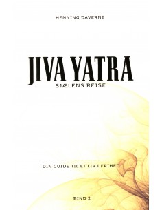 Sjælens rejse - JIVA YATRA...