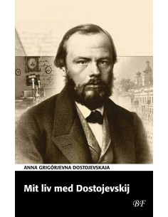 Mit liv med Dostojevskij