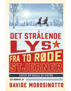 Det strålende lys fra to...