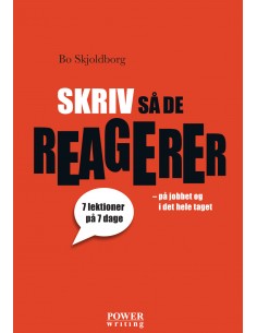 SKRIV SÅ DE REAGERER
