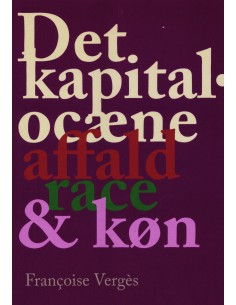 Det kapitalocæne affald,...