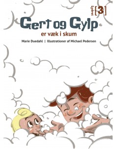 Gert og Gylp - er væk i skum