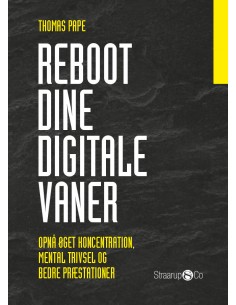 Reboot dine digitale vaner
