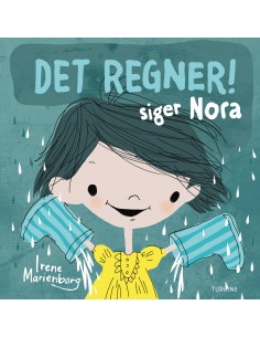 Det regner! siger Nora