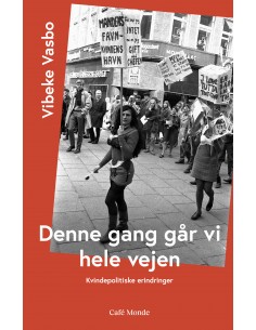 Denne gang går vi hele vejen