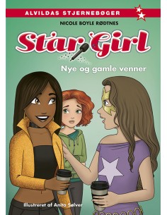 Star Girl 13: Nye og gamle...