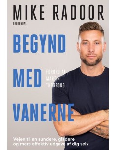 Begynd med vanerne