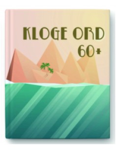 Citatbog - Klog ord 60+