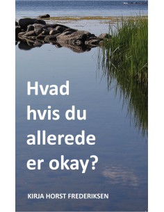 Hvad hvis du allerede er okay?