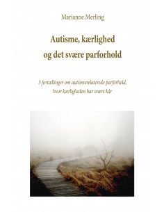 Autisme, kærlighed og det...