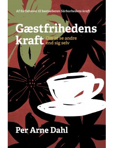 Gæstfrihedens kraft