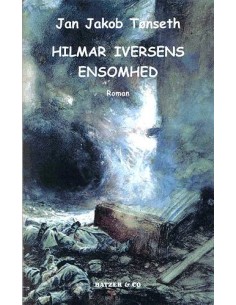 Hilmar Iversens ensomhed