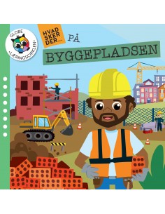 Hvad sker der på byggepladsen