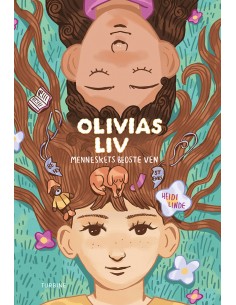 Olivias liv 2: Menneskets...