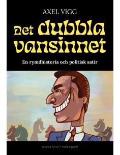Det dubbla vansinnet