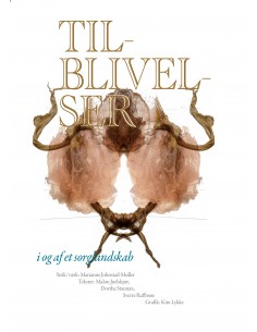 Tilblivelser, i og af et...