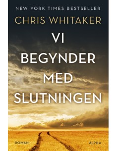 Vi begynder med slutningen