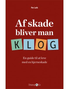 Af skade bliver man klog