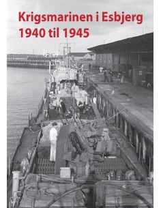 Krigsmarinen i Esbjerg 1940...