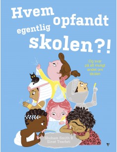 Hvem opfandt egentlig skolen?!